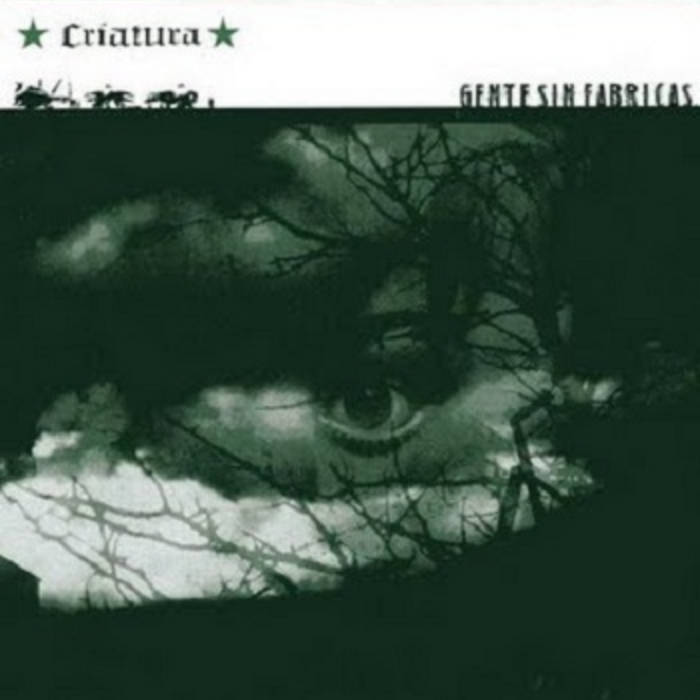 CRIATURA - Gente sin fábricas (cd)