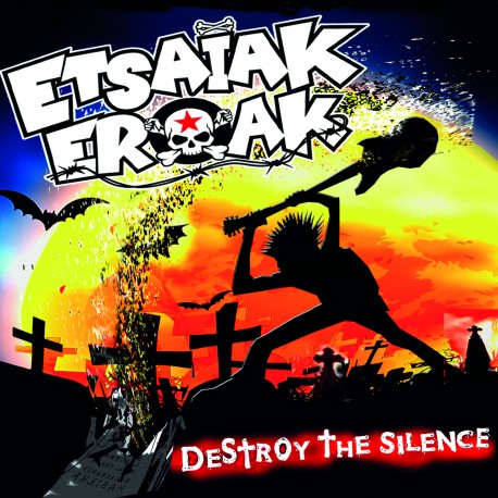 ETSAIAK EROAK - Destroy the silence (cd)