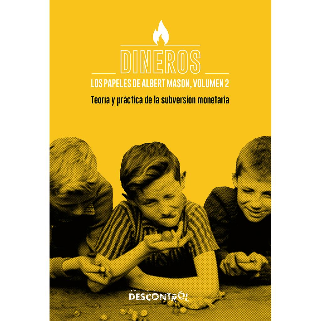 Dineros. Los papeles de Albert Mason, Volumen 2