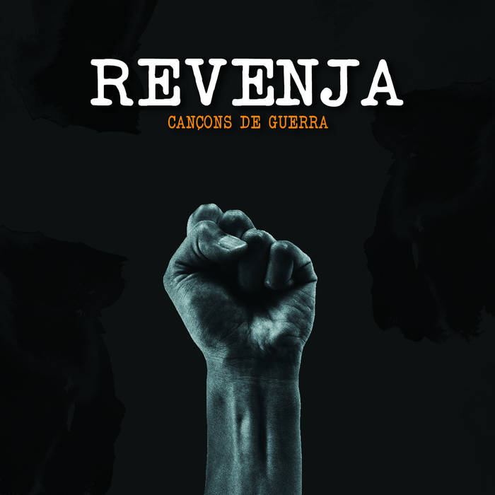 REVENJA - Cançons de guerra
