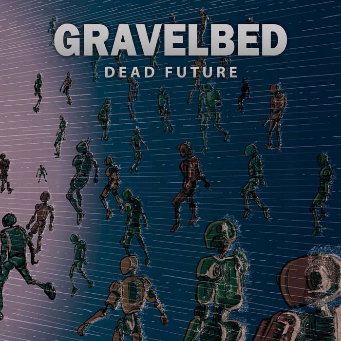 GRAVELBED - Dead future