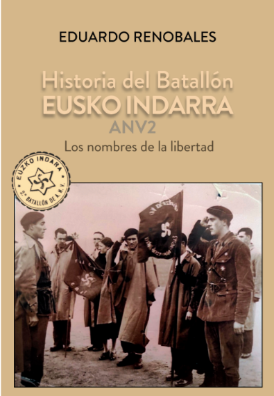 HISTORIA DEL BATALLÓN EUSKO INDARRA-ANV 2