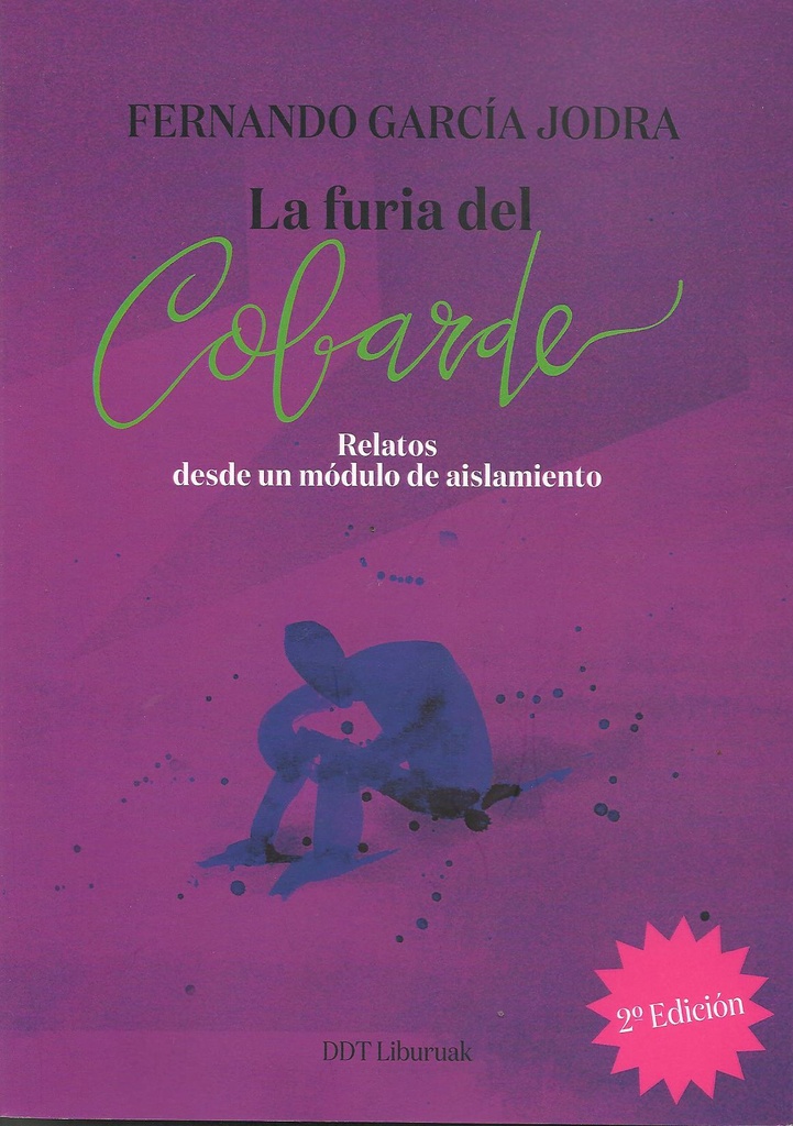 LA FURIA DEL COBARDE (2ª edición)