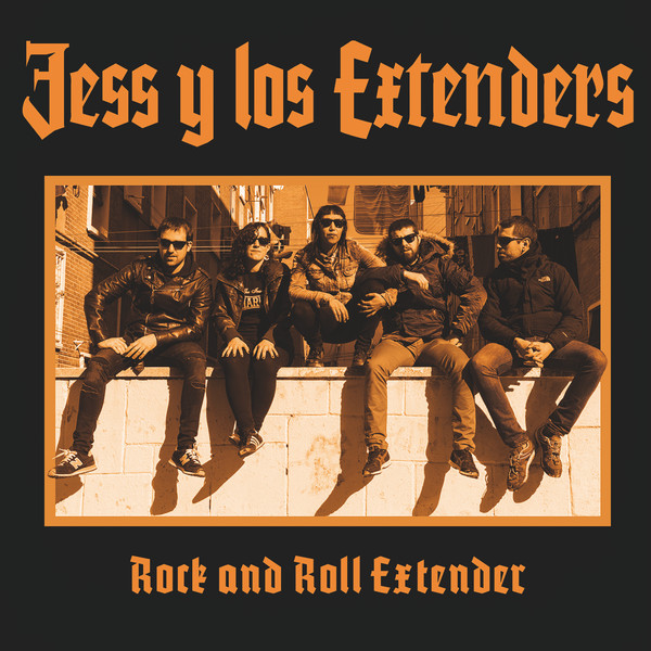 JESS Y LOS EXTENDERS - Rock And Roll Extender