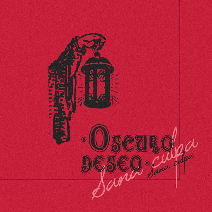 OSCURO DESEO - Sana Culpa