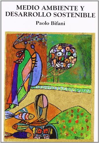 Medio ambiente y desarrollo sostenible - paolo bifani