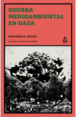 Guerra medioambiental en Gaza
