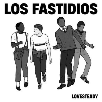 LOS FASTIDIOS - Lovesteady
