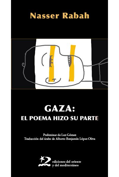 GAZA: EL POEMA HIZO SU PARTE - Nasser Rabah