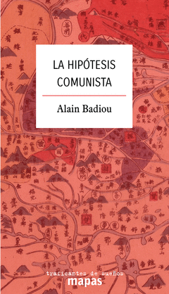 LA HIPÓTESIS COMUNISTA - Alain Badiou