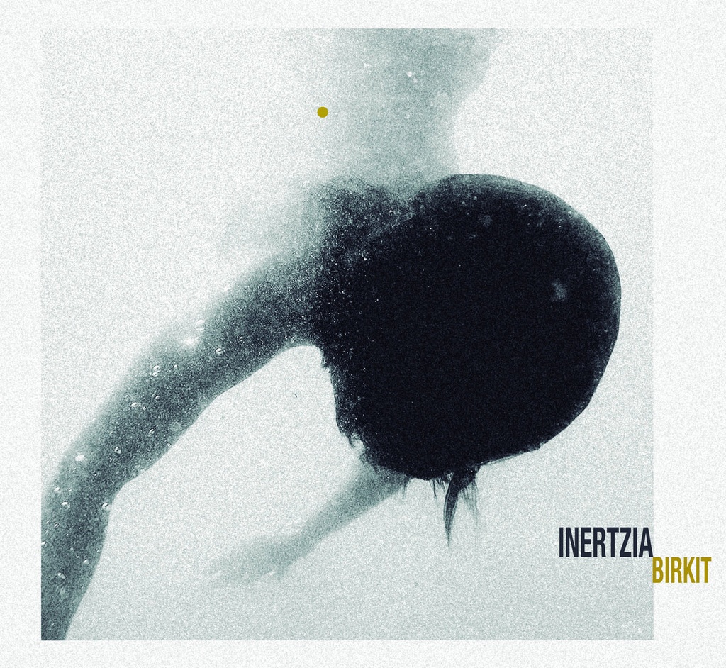 INERTZIA - Birkit