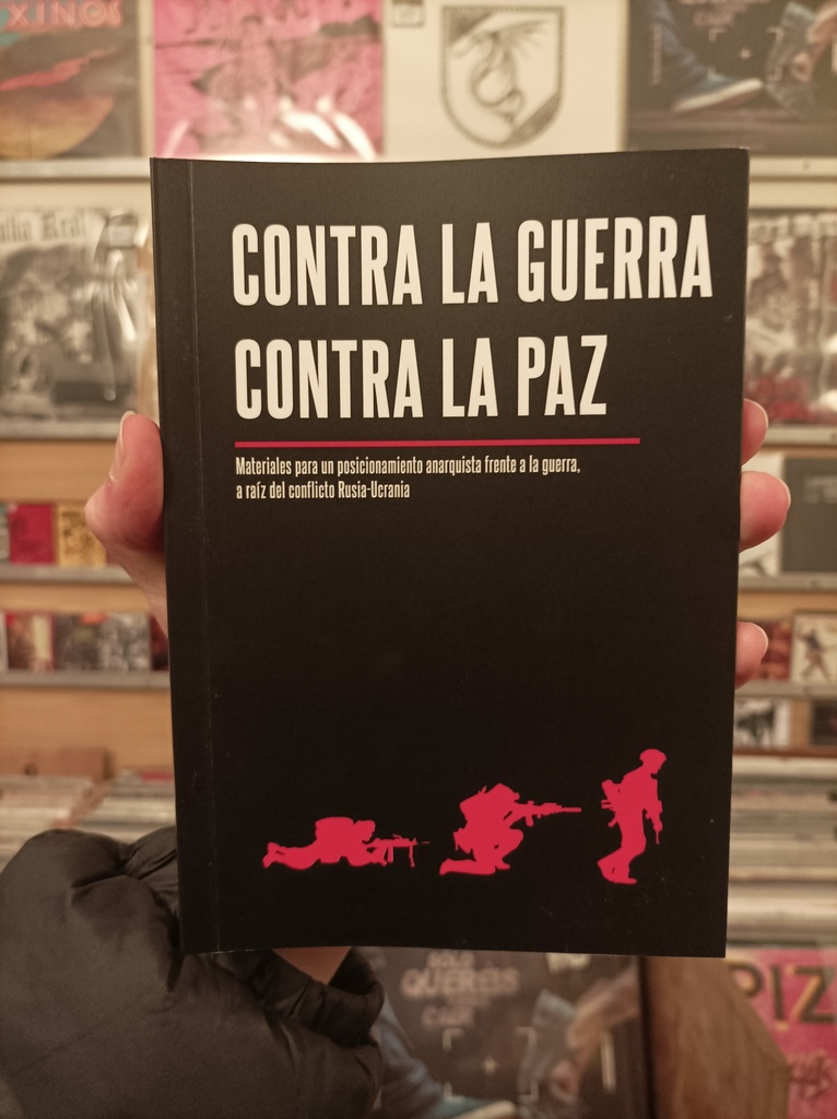 CONTRA LA GUERRA, CONTRA LA PAZ