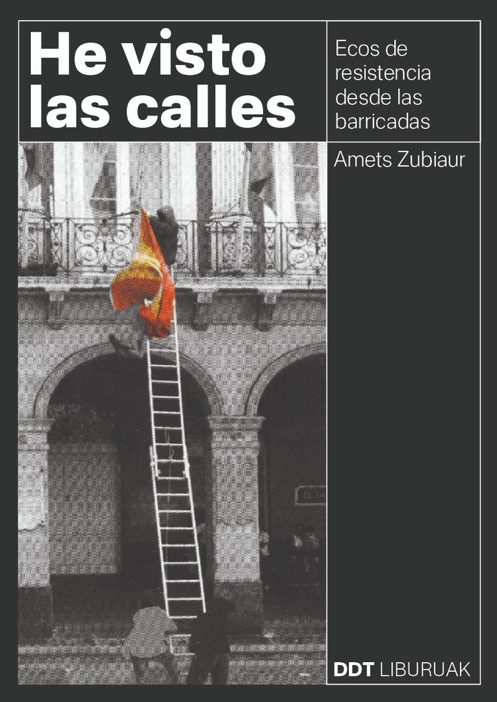 He visto las calles (2a edición)