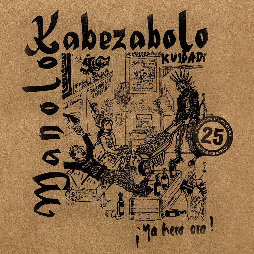 MANOLO KABEZABOLO - ¡Ya hera ora!