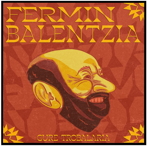 VV.AA. - Fermin Balentzia Gure trobalaria