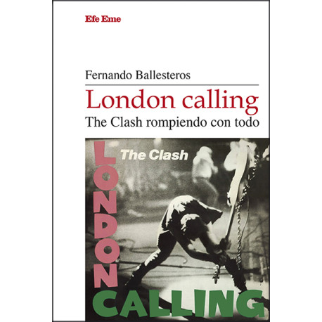 LONDON CALLING - The Clash rompiendo con todo