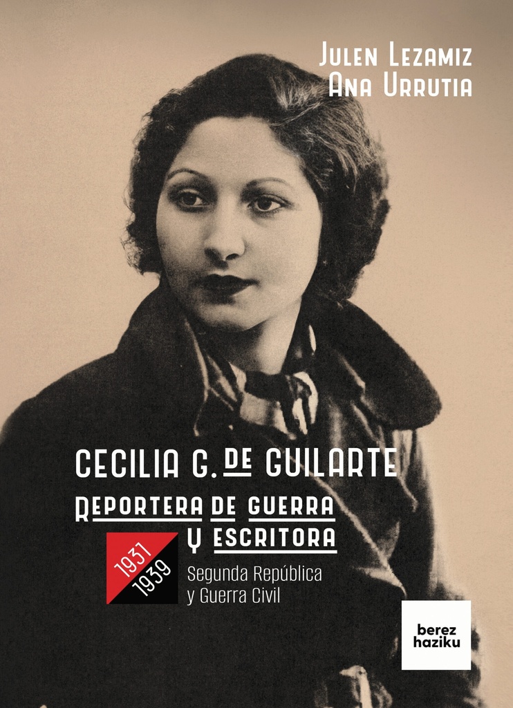 Cecilia G. de Guilarte. Reportera de guerra y escritora