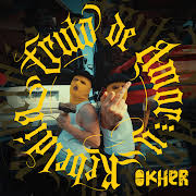 OKHER - Fruto de amor y rebeldia