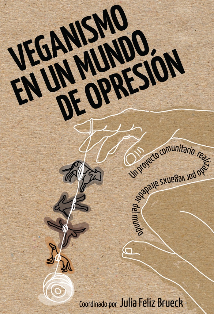 Veganismo en un mundo de opresión