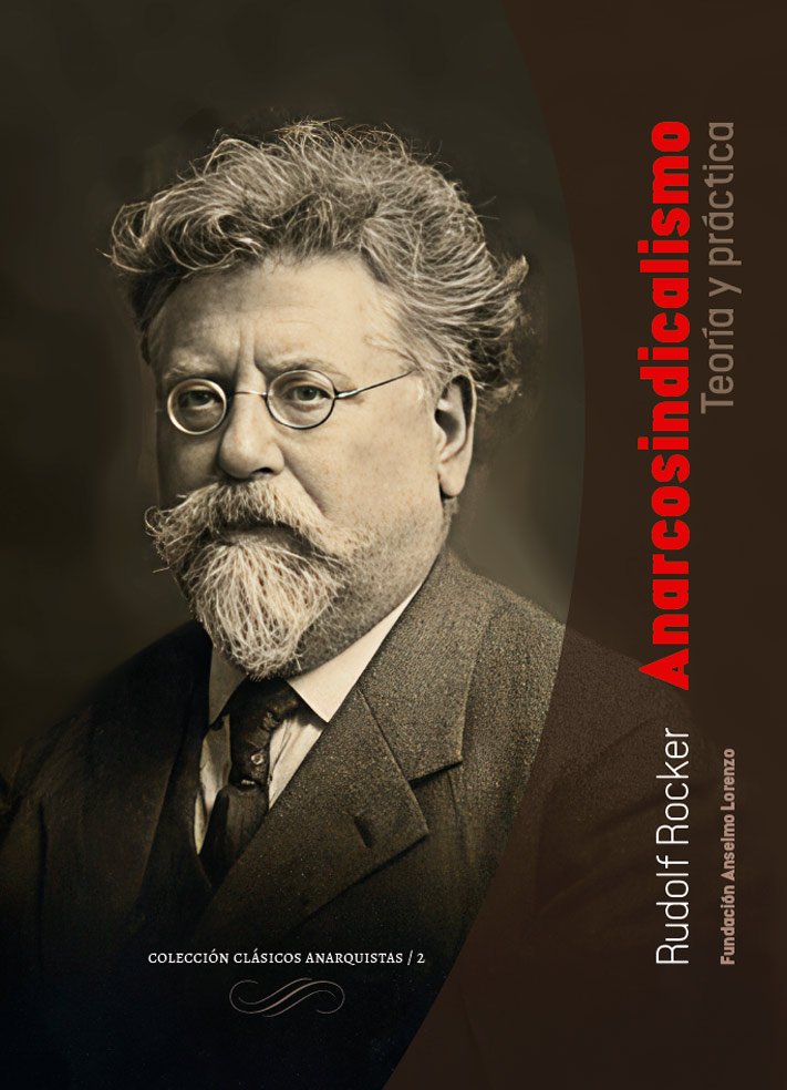 ANARCOSINDICALISMO. TEORÍA Y PRÁCTICA