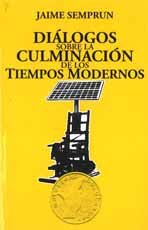 [8496044777] DIALOGOS SOBRE LA CULMINACIÓN DE LOS TIEMPOS MODERNOS