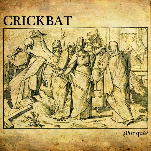 [DD-LP0696] Crickbat - ¿Por qué?