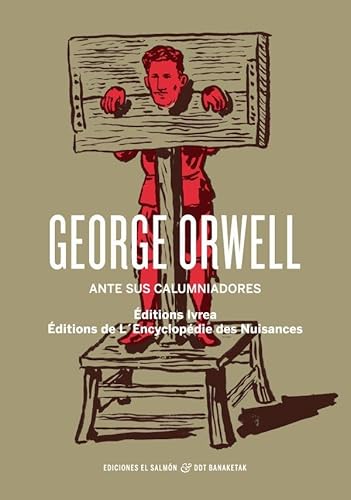 [9788494109232] George orwell ante sus calumniadores (reedición)