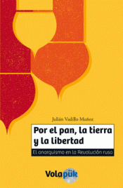 [9788494085284] Por el pan, la tierra y la libertad
