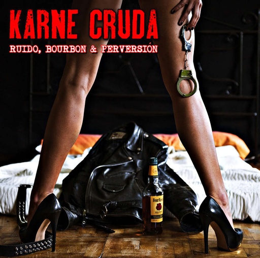 [DD-CD3111] Karne Kruda - Ruido, bourbon y perversión