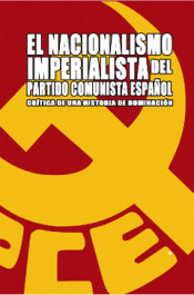 [9788494038686] El nacionalismo imperialista del Partido Comunista Español