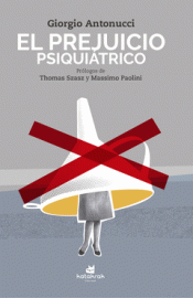 [9788416946235] El prejuicio psiquiátrico