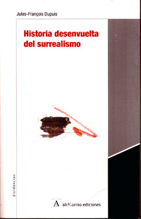 [9788493320508] Historia desenvuelta del surrealismo