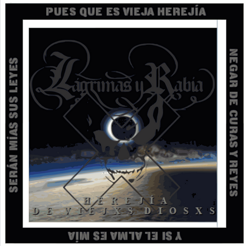 [DD-SG3083] Lágrimas y Rabia - Herejía de viejxs diosxs