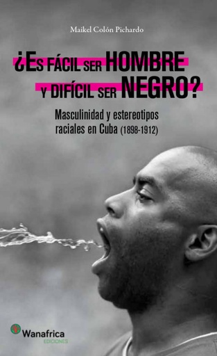 [9788417150808] ¿ES FÁCIL SER HOMBRE Y DIFÍCIL SER NEGRO?