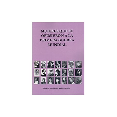 [9788494785603] mujeres que se opusieron a la primera guerra mundial