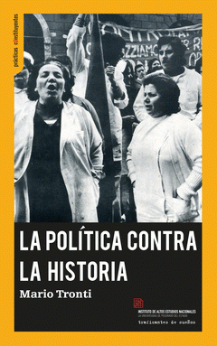 [9788494460098] La Política contra la historia