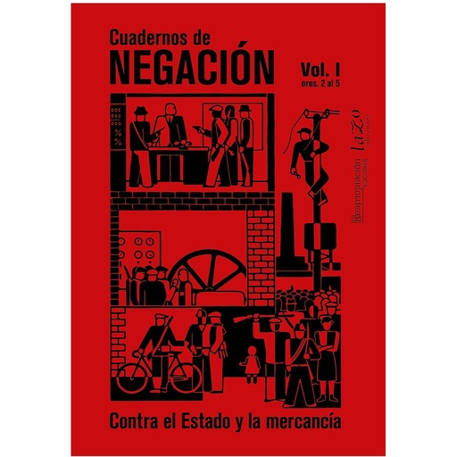 [DD-LB3367] Cuadernos de Negación vol.1, nros 2-5. CONTRA EL ESTADO Y LA MERCANCÍA