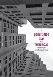 [9788417386900] Los penúltimos días de la humanidad