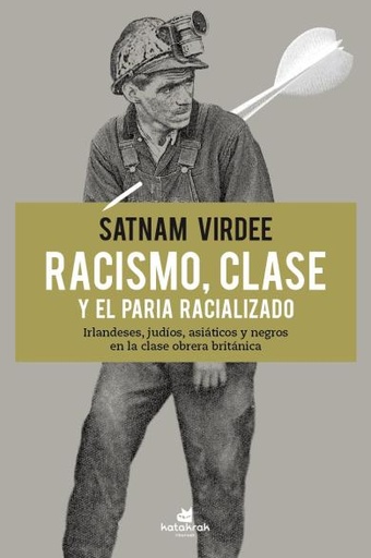 [9788416946419] Racismo, clase y el paria racializado