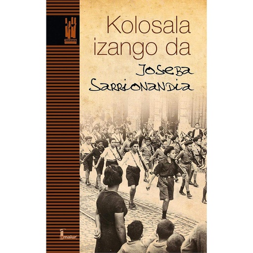 [ 9788418252594] Kolosala izango da