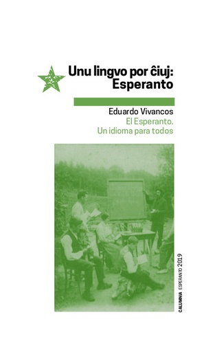 [9788412036244] Unu lingvo por ĉiuj: Esperanto | El Esperanto. Un idioma para todos
