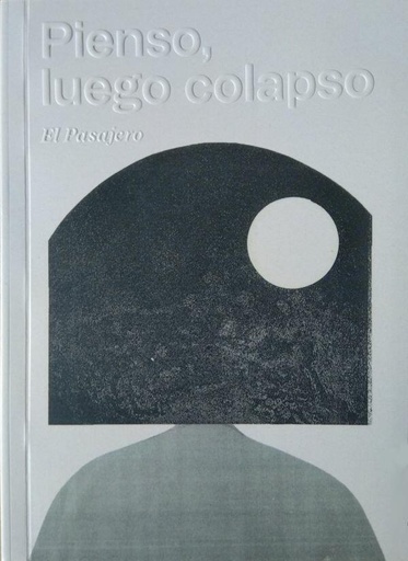 [DD-LB3433] Pienso, luego Colapso