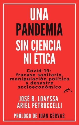 [9788412538601] Una pandemia sin ciencia ni ética