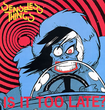 [DD-LP3730] Senseless Things - Is it too late? (2ª mano)