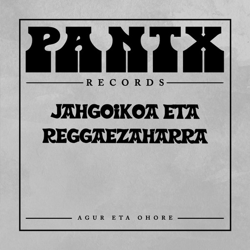 [DD-SG3240] JAHGOIKOA ETA REGGAE ZAHARRA - PANTX