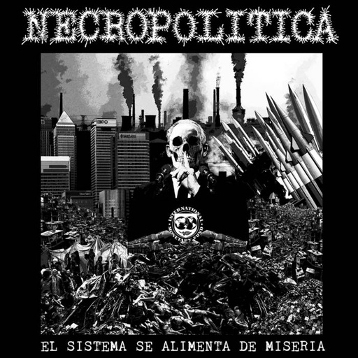[DD-LP3832] Necropolítica - El sistema se alimenta de miseria
