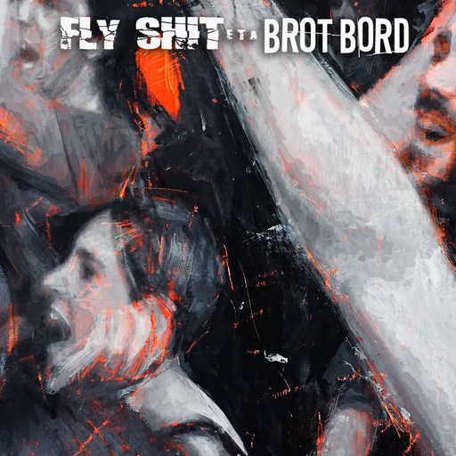 [DD-LP3964] FLY SHIT ETA BROT BORD - S/T