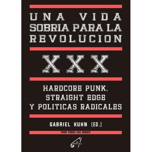 [9788412776836] Una vida sobria para la revolución. Hardcore Punk, Straight Edge y Políticas Radicales