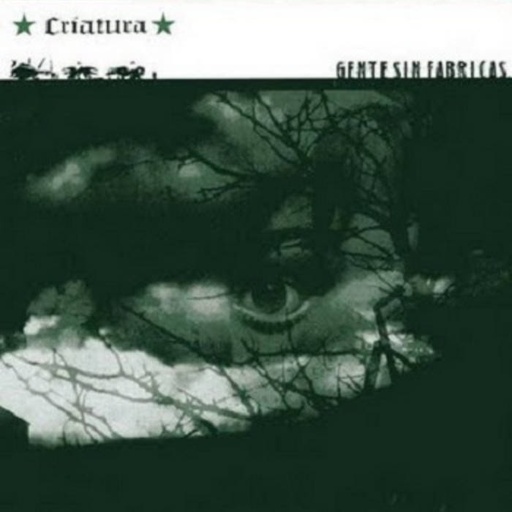 [DD-CD3997] CRIATURA - Gente sin fábricas (cd)