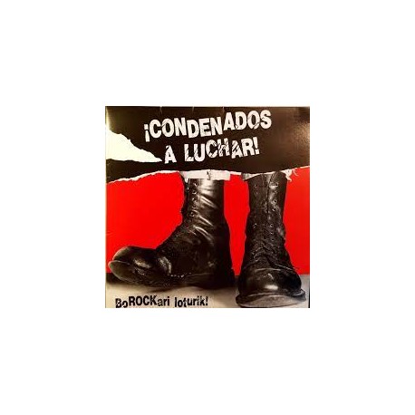 [DD-LP3993] ¡Condenados a luchar! , BoROCKari loturik! (reed. recop. Discos Suicidas)